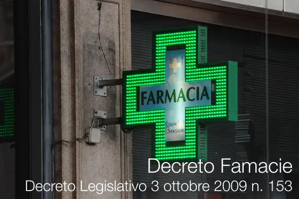 Decreto Legislativo 3 ottobre 2009 n. 153 / Decreto Famacie